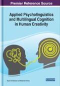 Christiansen / Turkina |  Applied Psycholinguistics and Multilingual Cognition in Human Creativity | Buch |  Sack Fachmedien