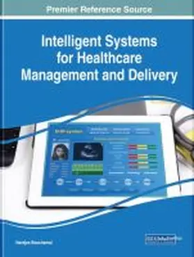  Intelligent Systems for Healthcare Management and Delivery | Buch |  Sack Fachmedien