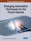 Boucadair / Jacquenet |  Emerging Automation Techniques for the Future Internet | Buch |  Sack Fachmedien