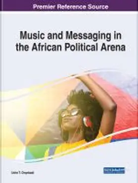 Onyebadi |  Music and Messaging in the African Political Arena | Buch |  Sack Fachmedien