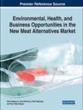 Bogueva / Marinova / Raphaely |  Environmental, Health, and Business Opportunities in the New Meat Alternatives Market | Buch |  Sack Fachmedien