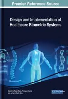 Kisku / Gupta / Sing |  Design and Implementation of Healthcare Biometric Systems | Buch |  Sack Fachmedien