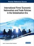 Chandan / Christiansen |  International Firms' Economic Nationalism and Trade Policies in the Globalization Era | Buch |  Sack Fachmedien