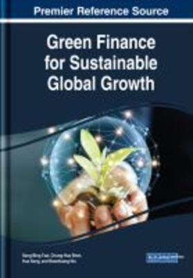 Shen / Tsai / Song | Green Finance for Sustainable Global Growth | Buch | 978-1-5225-7808-6 | sack.de