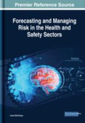 Dall'Acqua | Forecasting and Managing Risk in the Health and Safety Sectors | Buch | 978-1-5225-7903-8 | sack.de