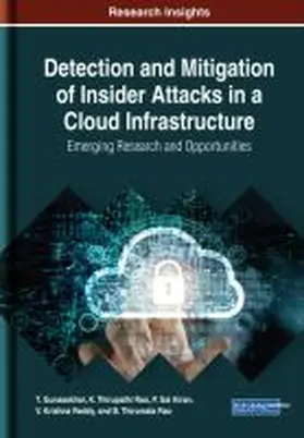 Gunasekhar / Rao / Kiran |  Detection and Mitigation of Insider Attacks in a Cloud Infrastructure | Buch |  Sack Fachmedien