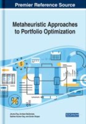 Dey / Ray / Mukherjee | Metaheuristic Approaches to Portfolio Optimization | Buch | 978-1-5225-8103-1 | sack.de