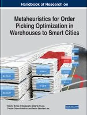 Ochoa Ortiz-Zezzatti / Rivera / Gómez-Santillán |  Handbook of Research on Metaheuristics for Order Picking Optimization in Warehouses to Smart Cities | Buch |  Sack Fachmedien
