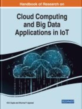 Agrawal / Gupta | Handbook of Research on Cloud Computing and Big Data Applications in IoT | Buch | 978-1-5225-8407-0 | sack.de