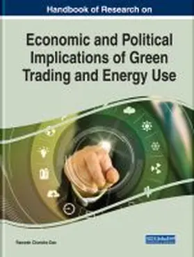 Das |  Handbook of Research on Economic and Political Implications of Green Trading and Energy Use | Buch |  Sack Fachmedien