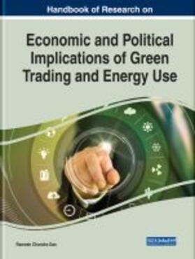 Das | Handbook of Research on Economic and Political Implications of Green Trading and Energy Use | Buch | 978-1-5225-8547-3 | sack.de