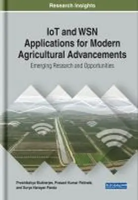 Mukherjee / Pattnaik / Panda |  IoT and WSN Applications for Modern Agricultural Advancements | Buch |  Sack Fachmedien
