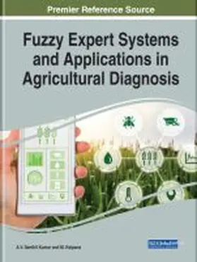 Kumar / Kalpana |  Fuzzy Expert Systems and Applications in Agricultural Diagnosis | Buch |  Sack Fachmedien