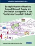 Calisto / Carvalho / Gustavo |  Strategic Business Models to Support Demand, Supply, and Destination Management in the Tourism and Hospitality Industry | Buch |  Sack Fachmedien