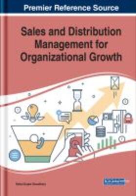 Choudhury | Sales and Distribution Management for Organizational Growth | Buch | 978-1-5225-9981-4 | sack.de