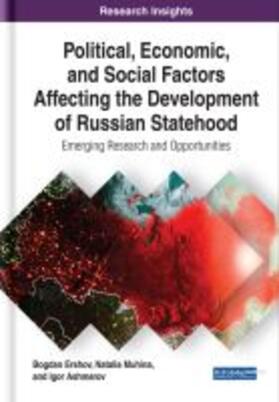 Ershov / Muhina / Ashmarov | Political, Economic, and Social Factors Affecting the Development of Russian Statehood | Buch | 978-1-5225-9985-2 | sack.de