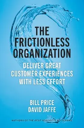 Price / Jaffe |  The Frictionless Organization | eBook | Sack Fachmedien