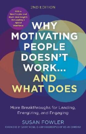 Fowler |  Why Motivating People Doesn't Work...and What Does, Second Edition | eBook | Sack Fachmedien