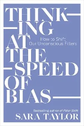 Taylor |  Thinking at the Speed of Bias | eBook | Sack Fachmedien