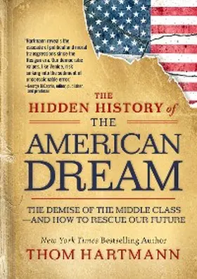 Hartmann |  The Hidden History of the American Dream | eBook | Sack Fachmedien
