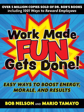 Nelson / Tamayo |  Work Made Fun Gets Done! | Buch |  Sack Fachmedien