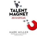 Miller |  Talent Magnet | eBook | Sack Fachmedien