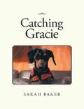 Baker |  Catching Gracie | eBook | Sack Fachmedien