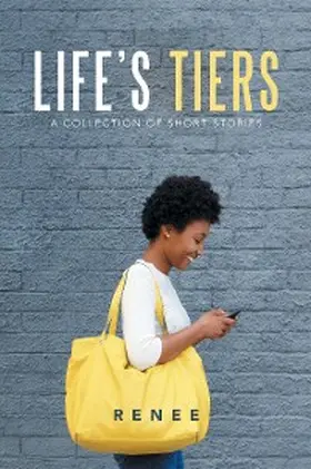Renee |  Life's Tiers | eBook | Sack Fachmedien