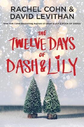 Cohn / Levithan |  The Twelve Days of Dash & Lily | Buch |  Sack Fachmedien