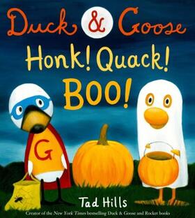 Hills | Duck & Goose, Honk! Quack! Boo! | Buch | 978-1-5247-0175-8 | www.sack.de