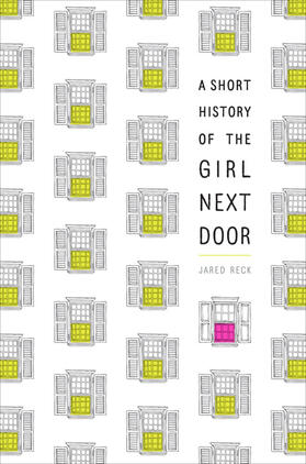 Reck |  A Short History of the Girl Next Door | Buch |  Sack Fachmedien