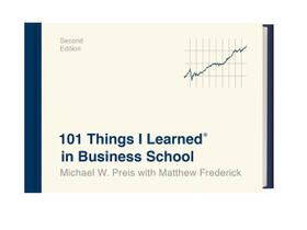 Frederick / Preis |  101 Things I Learned in Business School | Buch |  Sack Fachmedien