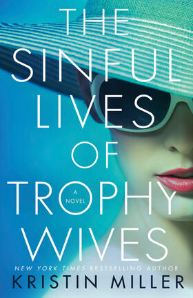 Miller |  The Sinful Lives of Trophy Wives | Buch |  Sack Fachmedien