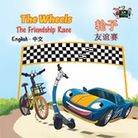Books / Nusinsky |  The Wheels ¿¿ The Friendship Race ¿¿¿ (English Mandarin Chinese Kids Book) | eBook | Sack Fachmedien