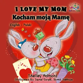Admont / Publishing |  I Love My Mom Kocham moja Mame (English Polish Bilingual Children's Book) | eBook | Sack Fachmedien