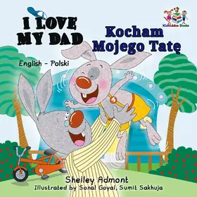 Admont |  I Love My Dad Kocham Mojego Tate (English Polish Book for Kids) | eBook | Sack Fachmedien