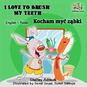 Admont / Publishing / Books |  I Love to Brush My Teeth Kocham myc zabki (English Polish Bilingual Collection) | eBook | Sack Fachmedien