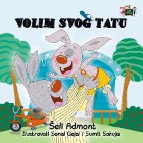 Admont |  Volim svog tatu (Serbian Bedtime Collection) | eBook | Sack Fachmedien