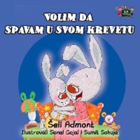 Admont |  Volim da spavam u svom krevetu (Serbian Bedtime Collection) | eBook | Sack Fachmedien