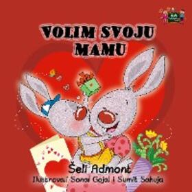 Admont |  Volim svoju mamu (Serbian Bedtime Collection) | eBook | Sack Fachmedien