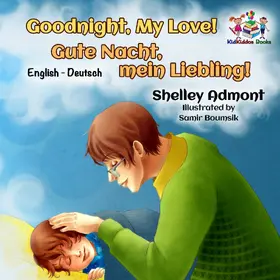 Admont / Publishing / Books |  Goodnight, My Love! Gute Nacht, mein Liebling! (Bilingual German Children's Book) | eBook | Sack Fachmedien