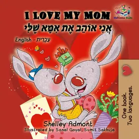 Admont / Books |  I Love My Mom (English Hebrew Bilingual Book) | eBook | Sack Fachmedien