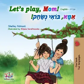 Admont / Books |  Let's play, Mom! (English Hebrew Bilingual Book) | eBook | Sack Fachmedien