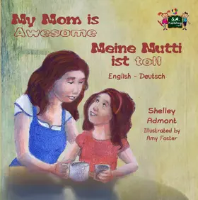 Admont / Books |  My Mom is Awesome Meine Mutti ist toll | eBook | Sack Fachmedien
