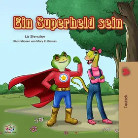 Shmuilov / Books |  Ein Superheld sein (German Bedtime Collection) | eBook | Sack Fachmedien