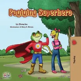 Shmuilov / Books |  Pagiging Superhero (Tagalog Bedtime Collection) | eBook | Sack Fachmedien