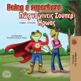 Shmuilov / Books |  Being a Superhero (English Greek Bilingual Book) | eBook | Sack Fachmedien