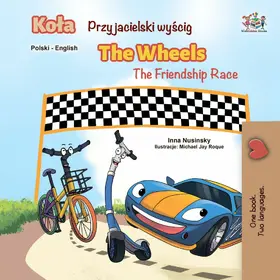 Nusinsky |  Kola Przyjacielski wyscig The Wheels The Friendship Race (Polish English Bilingual Collection) | eBook | Sack Fachmedien