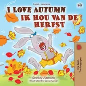 Admont / Books |  I Love Autumn Ik hou van de herfst (English Dutch Bilingual Collection) | eBook | Sack Fachmedien
