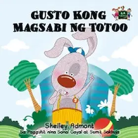 Admont / Books |  Gusto Kong Magsabi Ng Totoo (Tagalog Bedtime Collection) | eBook | Sack Fachmedien